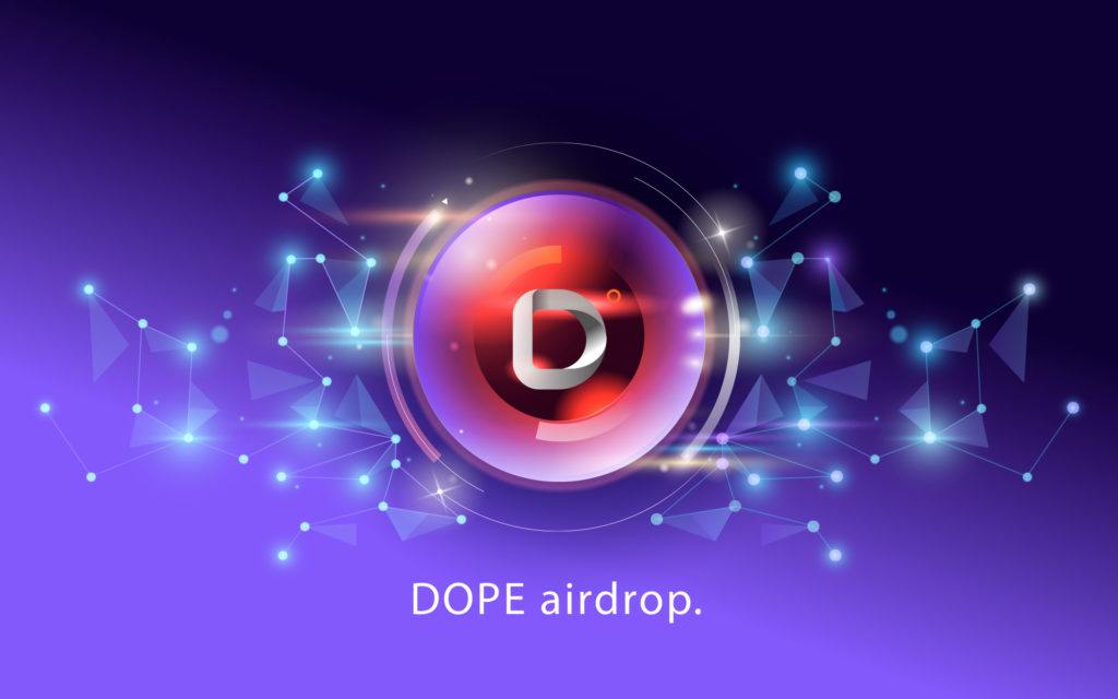 Announcement for the Dope Airdrop participants